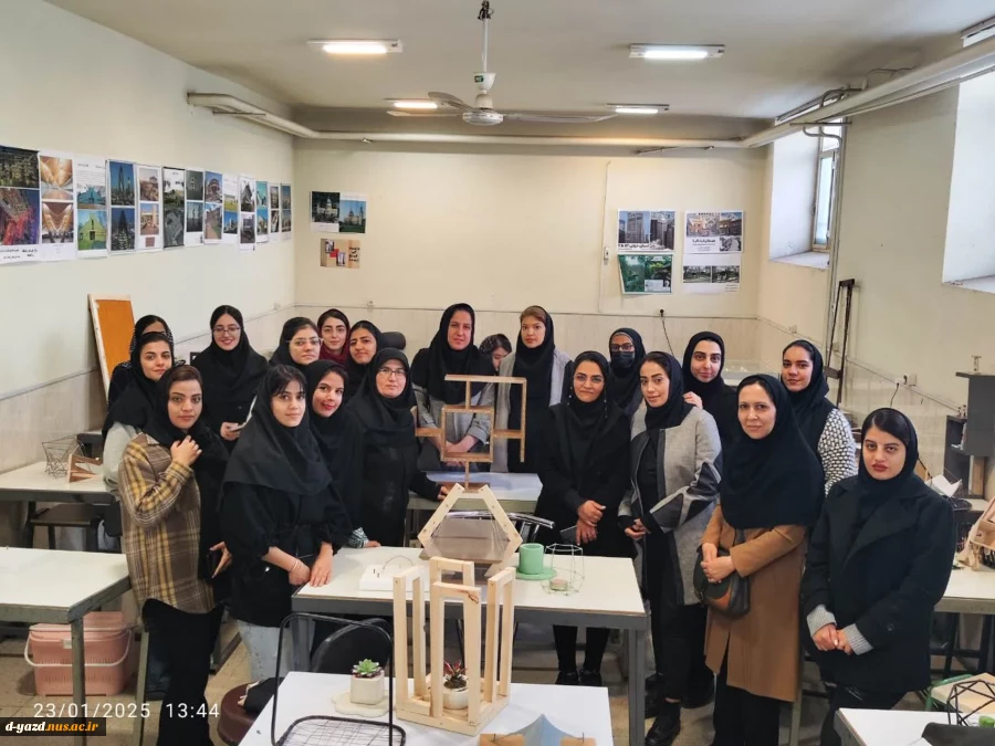 بازدید از ژوژمان آثار دانشجویان معماری آموزشکده ملی مهارت دختران یزد در روز پنج شنبه ۴ بهمن ماه  3